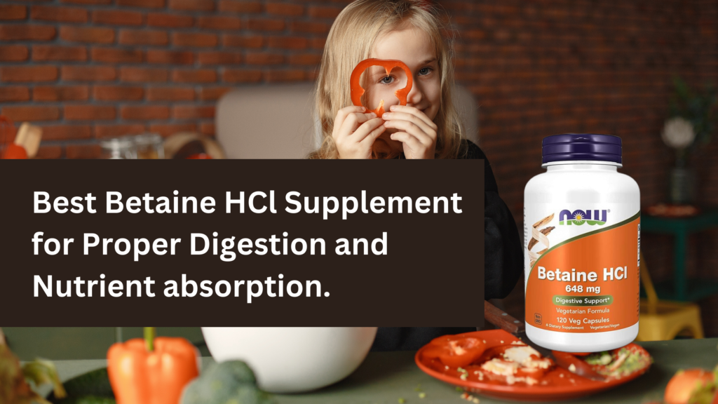 Best Betaine HCl Supplement